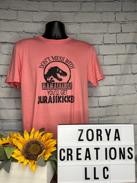 Don’t Mess With Mamasaurus